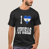 I love Pupusa from El Salvador T-Shirt (Vorderseite)