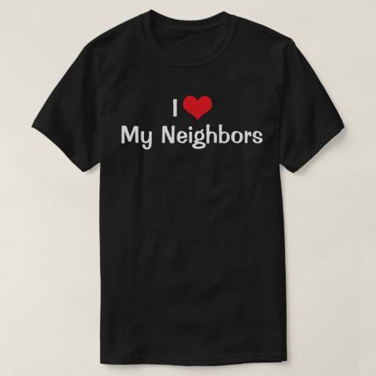 I Love Red Heart My Neighbors T-Shirt (Design vorne)
