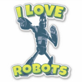 I Love Robots Aufkleber (Vorderseite)