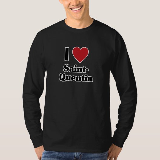 I LOVE SAINT QUENTIN France Europe with Red Love H T-Shirt (Vorderseite)