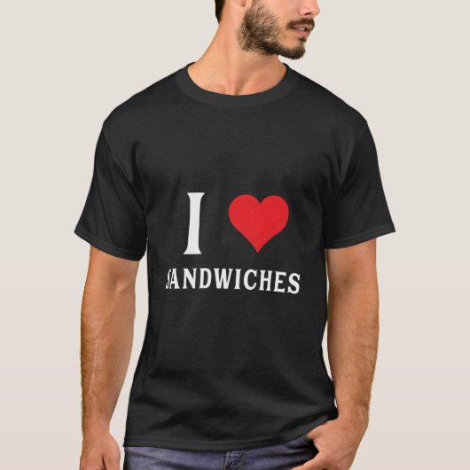 I Love Sandwiches He T-Shirt (Vorderseite)