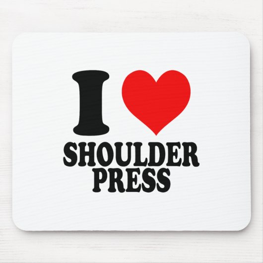 I Love Shoulder Press Mousepad (Vorne)