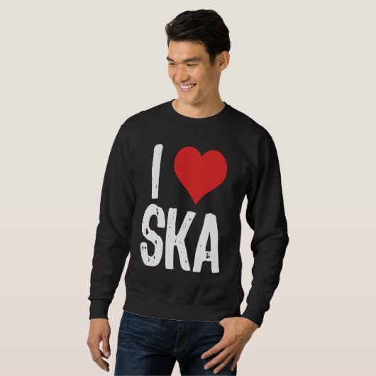 I Love Ska Sweatshirt (Vorne ganz)