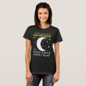 I love Someone To The Moon & Back Endometriosis Aw T-Shirt (Vorne ganz)
