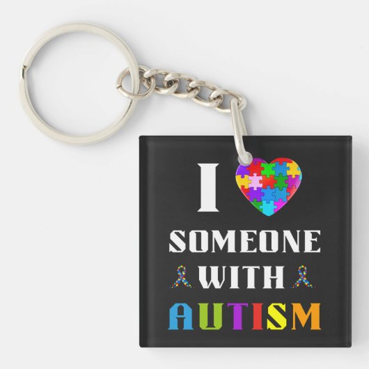I Love Someone With Autism Schlüsselanhänger (Vorderseite)