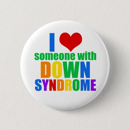 I Love Someone With Down Syndrom Button (Vorderseite)