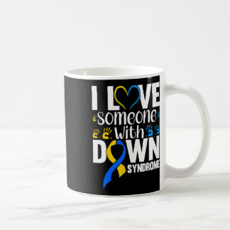 I Love Someone With Down Syndrom Kaffeetasse