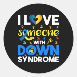I Love Someone With Down Syndrom Runder Aufkleber