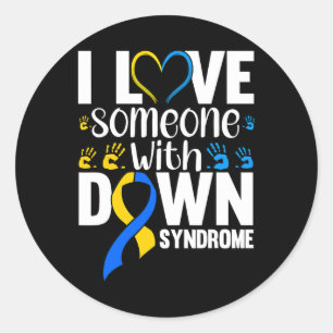 I Love Someone With Down Syndrom Runder Aufkleber