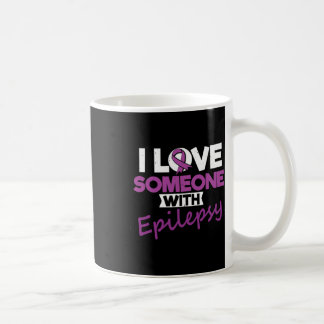 I Love Someone With Epilepsy Day Seizures Warrior Kaffeetasse