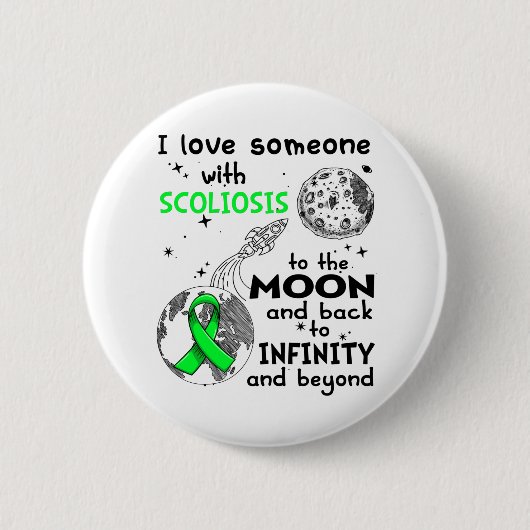 I love Someone with Scoliosis Awareness Button (Vorderseite)