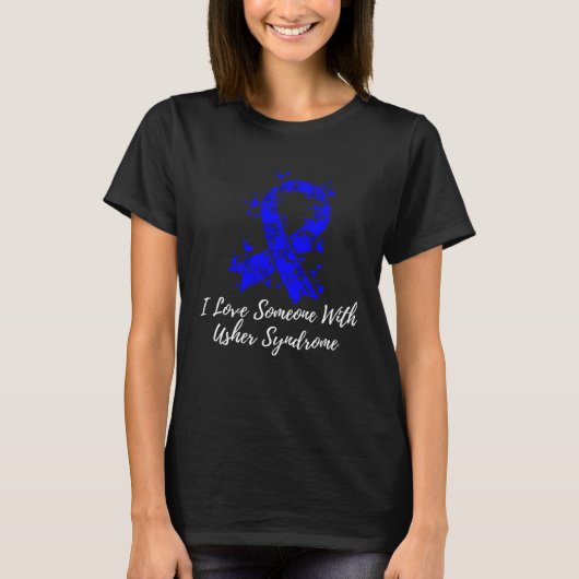 I Love Someone With Usher Syndrome Awareness T-Shirt (Vorderseite)