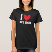 I Love South Dakota State Sioux Falls Rapid City A T-Shirt (Vorderseite)