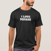 I Love Squash Sports Game My Squash T-Shirt (Vorderseite)