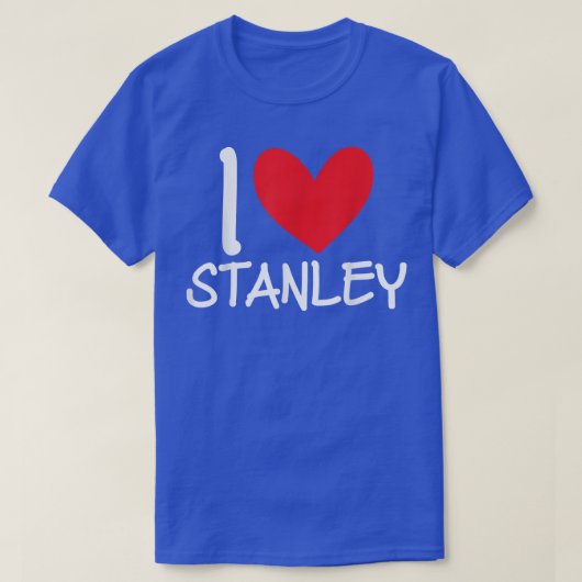 I Love Stanley Name Personalized Men Guy BFF Frien T-Shirt (Design vorne)