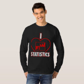 I Love Statistics Actuarial Science Insurance Data T-Shirt (Vorne ganz)
