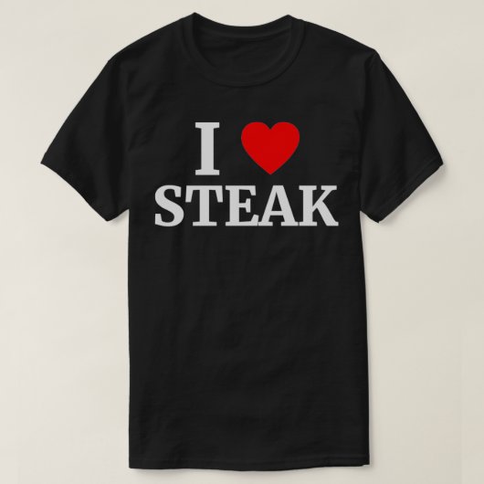 I Love Steak Heart  T-Shirt (Design vorne)