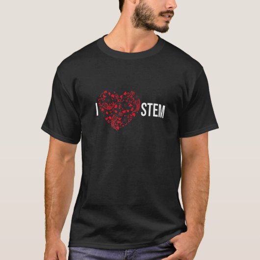 I Love STEM Science Technology Engineering Math T-Shirt (Vorderseite)