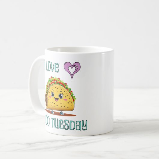I Love Taco Tuesday Kaffeetasse (Vorderseite Links)