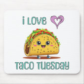 I Love Taco Tuesday Mousepad (Vorne)
