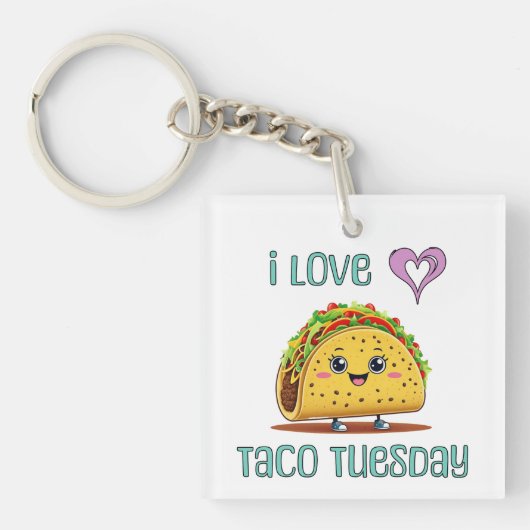 I Love Taco Tuesday Schlüsselanhänger (Vorderseite)