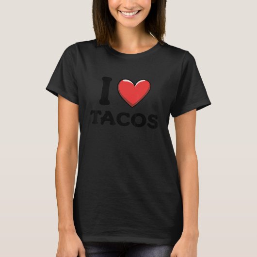 I Love Tacos 1 T-Shirt (Vorderseite)