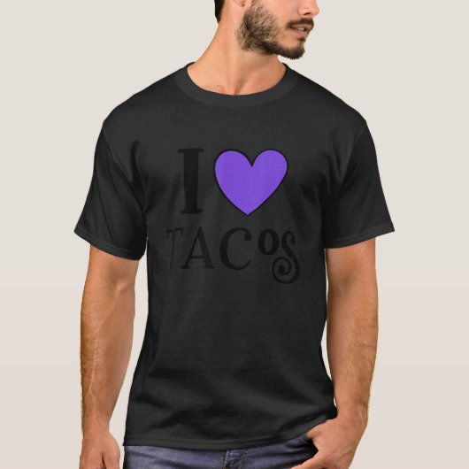 I Love Tacos Foodie Taco  8 T-Shirt (Vorderseite)