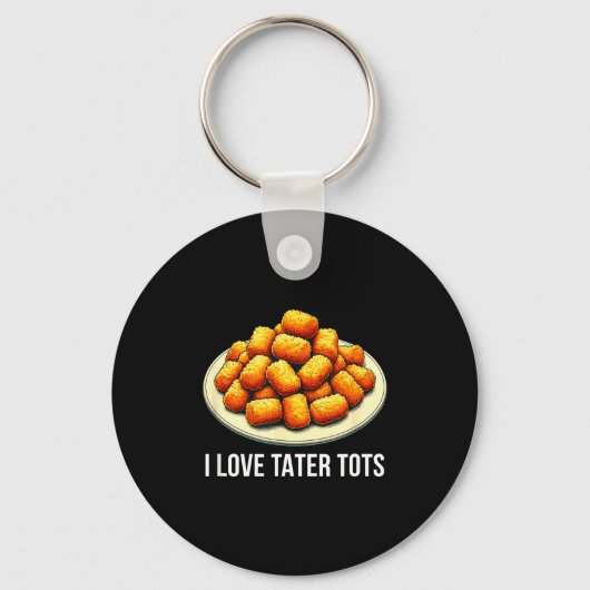I Love Tater Tots - Schlüsselanhänger (Vorderseite)