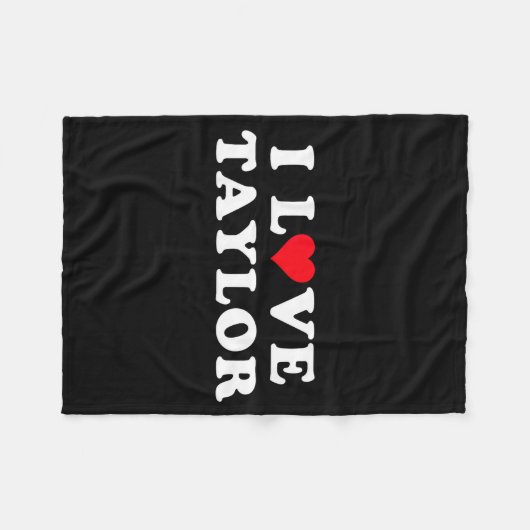 I Love Taylor Matching Girlfriend & Boyfriend Fleecedecke (Vorderseite (Horizontal))