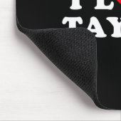 I Love Taylor Matching Girlfriend &amp; Boyfriend  Mousepad (Ecke)