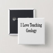I Love Teaching Geology Button (Vorne & Hinten)