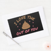 I LOVE THE POOP OUT OF YOU valentines day Rechteckiger Aufkleber (Umschlag)