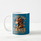 I Love This Dance How Does It Start_ Quote Kaffeetasse (Links)