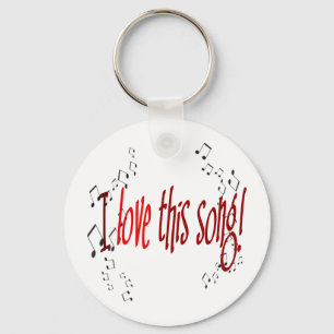 I Love This Song! Keychain Schlüsselanhänger