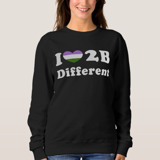I Love To Be Different Genderqueer Pride Flag Prid Sweatshirt (Vorderseite)