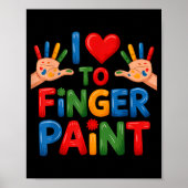 I Love To Finger Paint Couples Art Teacher Finger  Poster (Vorne)