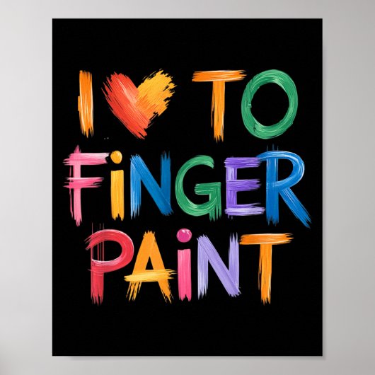 I Love To Finger Paint I'm Paint Couple Valentine Poster (Vorne)