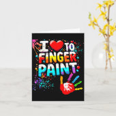 I Love To Finger Paint Im Paint Cute Valentines Karte (Gelbe Blume)