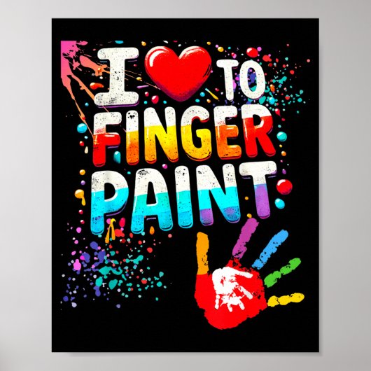 I Love To Finger Paint, I'm Paint Cute Valentines Poster (Vorne)