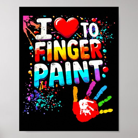 I Love To Finger Paint Im Paint Cute Valentines  Poster (Vorne)