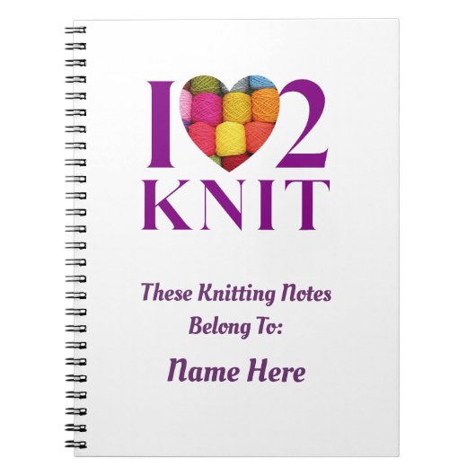 I Love to Knit - Notebook Notizblock (Vorderseite)