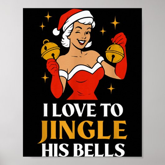 I Love To Stuff Her Stocking, I Love To Jingle His Poster (Vorne)