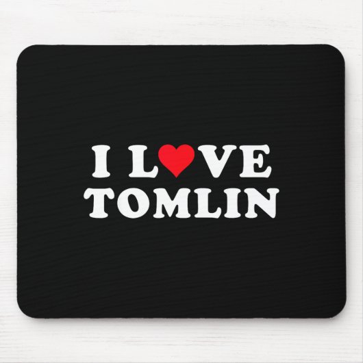 I Love Tomlin Matching Girlfriend & Boyfriend Mousepad (Vorne)