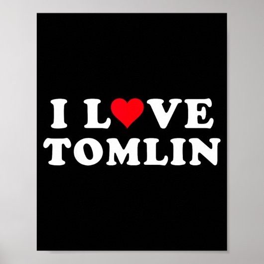 I Love Tomlin Matching Girlfriend & Boyfriend Poster (Vorne)