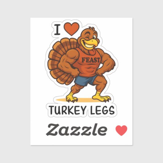 I Love Turkey Legs – Funny Thanksgiving Fitness Aufkleber (Blatt)