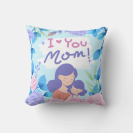 I Love U Mom Heartfelt Message Throw Pillow Kissen
