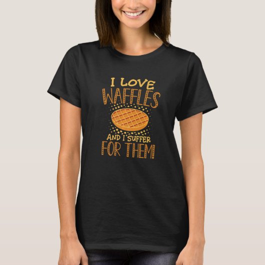 I Love Waffles and I suffer Men Women Kids Christm T-Shirt (Vorderseite)
