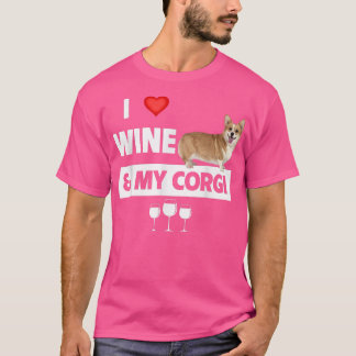 I Love Wine And My Corgi Mom Dad Dog Drinking Pet T-Shirt