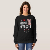 I Love Wine and Pigs Funny Farming Drinking Farm A Sweatshirt (Vorne ganz)