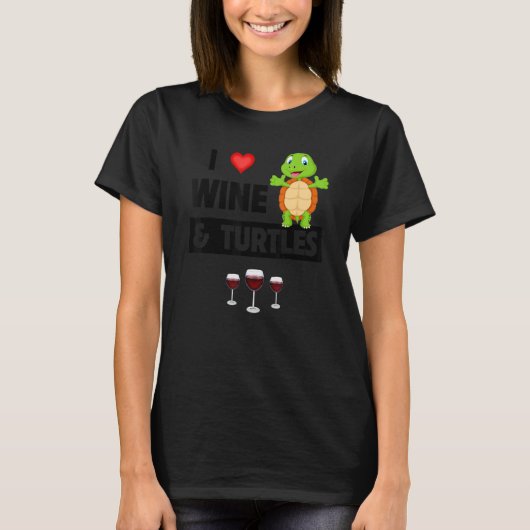 I Love Wine and Turtles Drinking Glass Tortoise Re T-Shirt (Vorderseite)